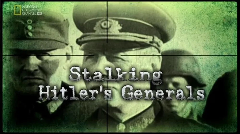 STALKING HITLER'S GENERALS